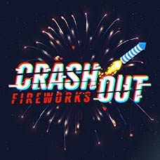 Crashout- Fireworks